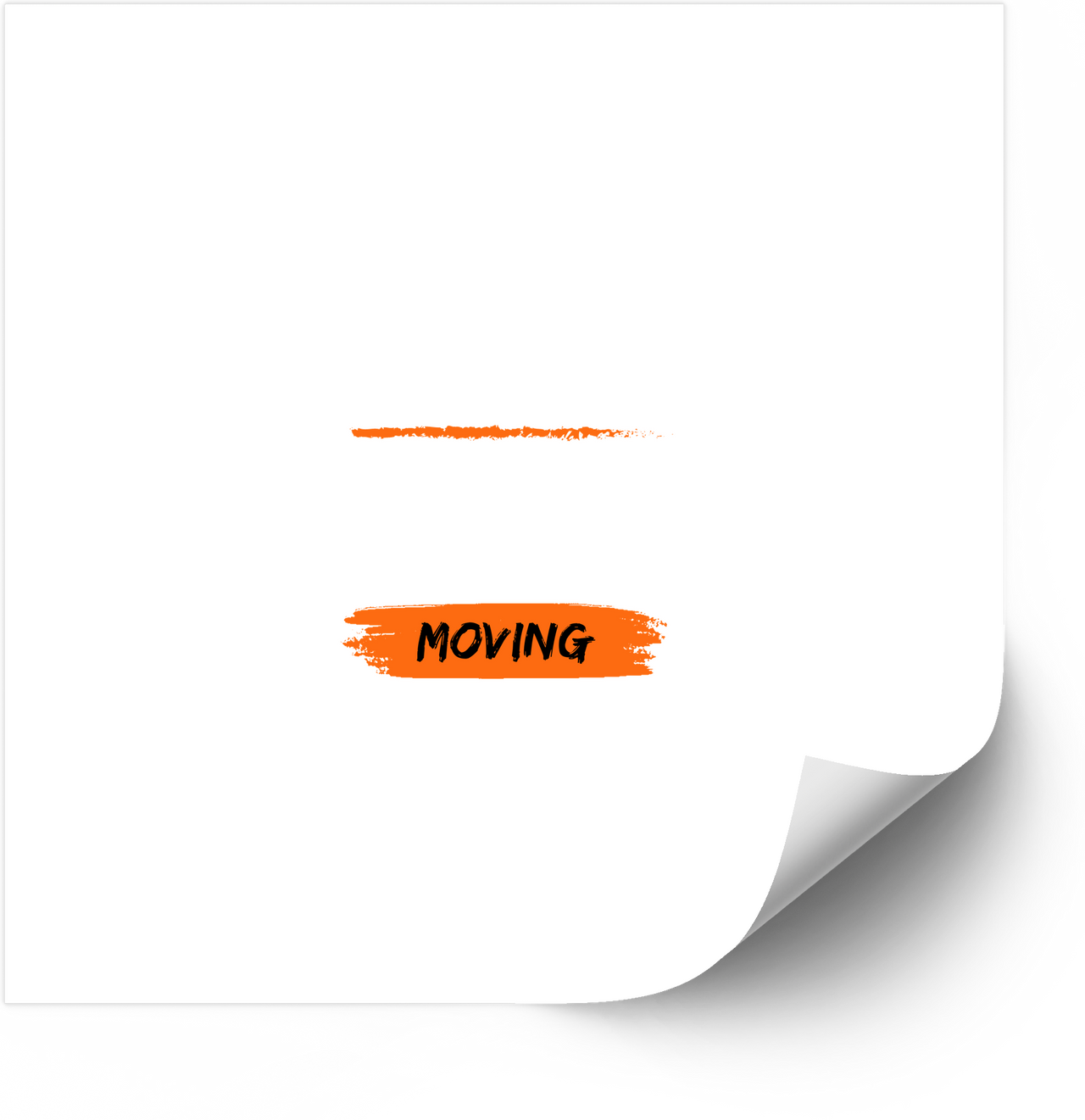 Moving Orange Brushstroke Bold Text Minimalist Announcement Vinyl Sticker Decal