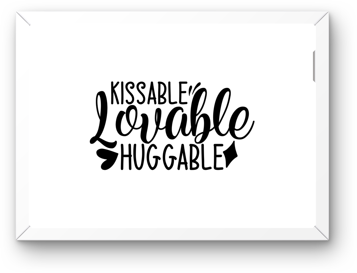 Kissable Lovable Huggable Wall Art | Cute Typography Quote Print | Nursery Bedroom Gift