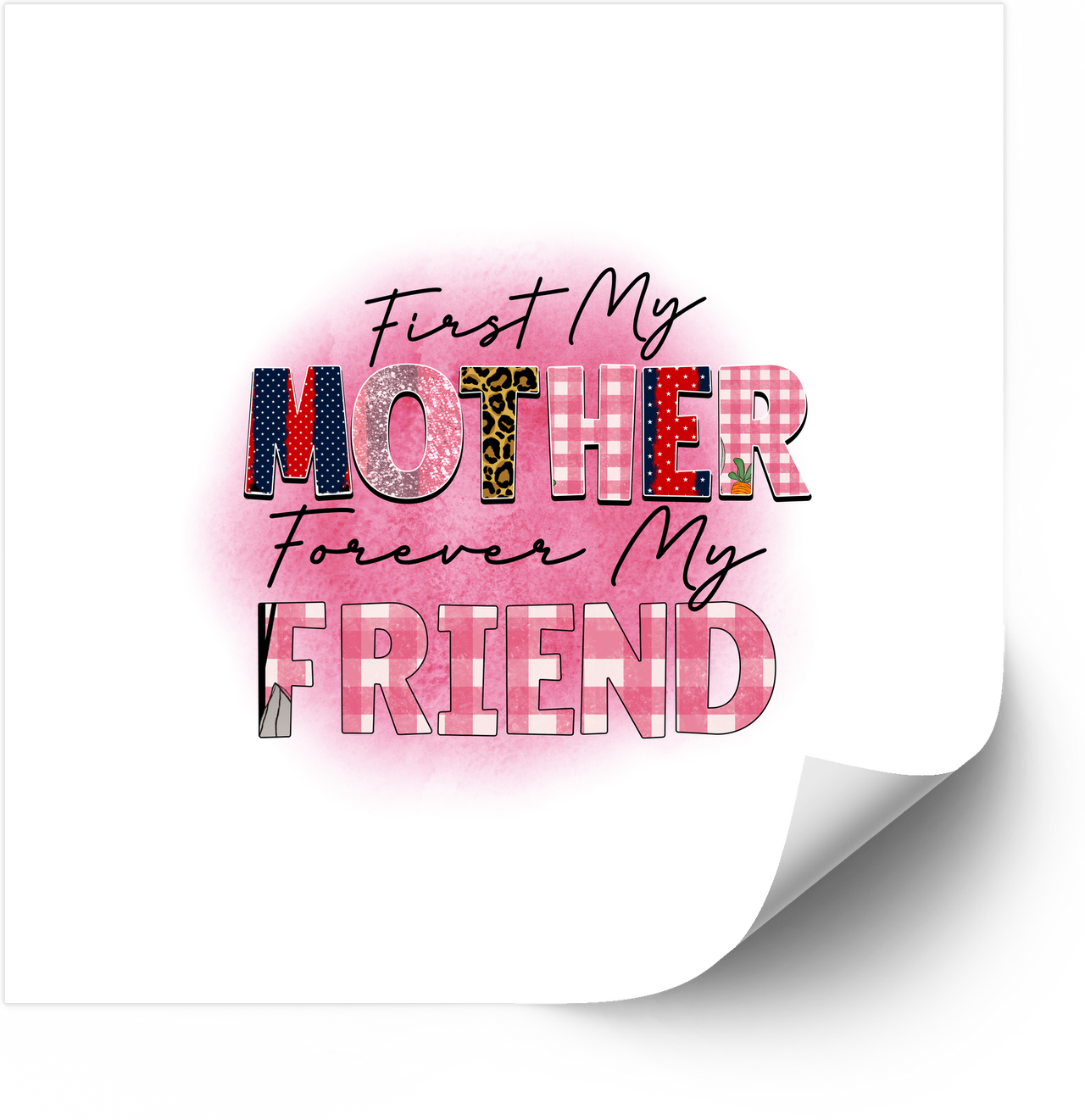 First My Mother Forever My Friend Cute Floral Mom Vinyl Sticker Decal